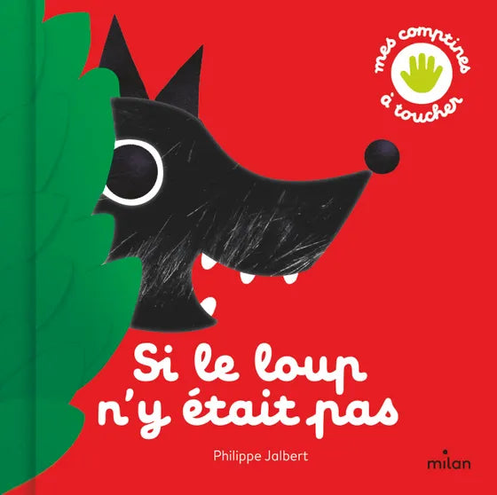 Livre bébé "Si le loup n'y était pas"