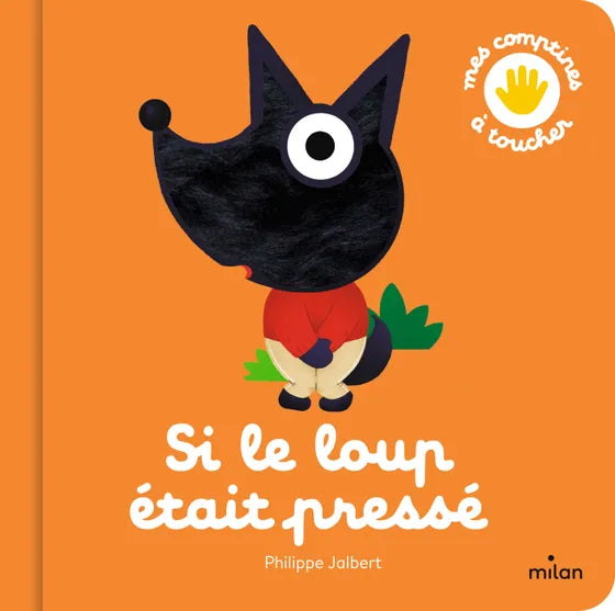 Livre bébé "Si le loup était pressé"