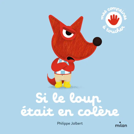 Livre bébé "Si le loup était en colère"