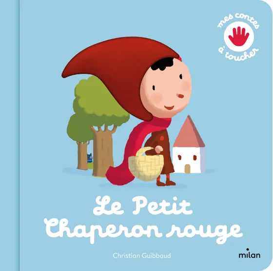 Livre bébé "Les contes à toucher le petit chaperon rouge"