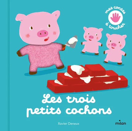 Livre bébé "Mes contes à toucher Les trois petits cochons"