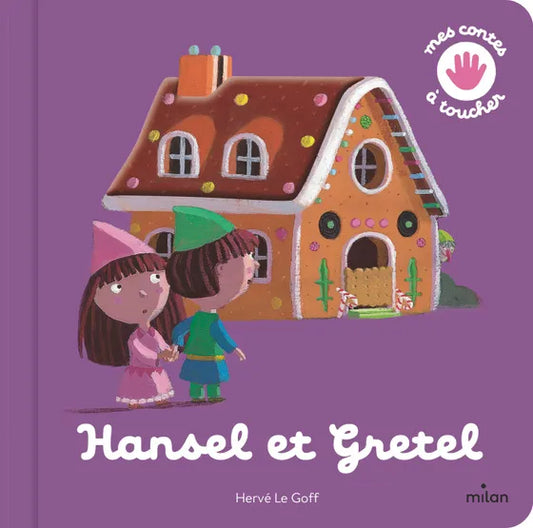 Livre bébé "Mes contes à toucher Hansel et Gretel"