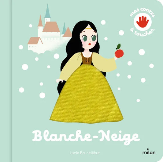 Livre bébé "Mes contes à toucher Blanche neige"