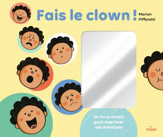 Livre bébé " Partager Fais le clown ! - Un livre-miroir pour exprimer ses émotions"