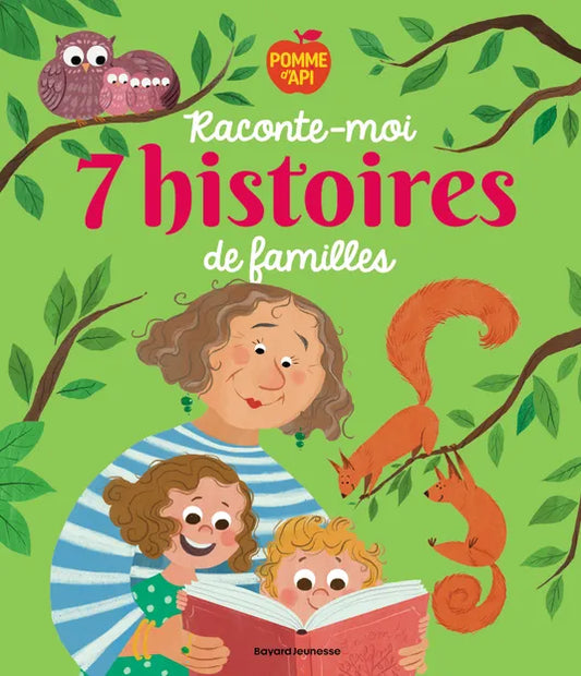 Livre - Pomme d'Api, raconte-moi 7 histoires de familles
