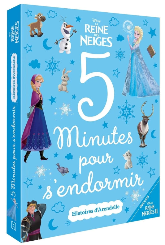 LIVRE - LA REINE DES NEIGES - 5 Minutes pour s'endormir - Histoires d'Arendelle