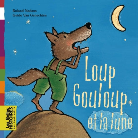 Livre "Loup Gouloup et la lune"