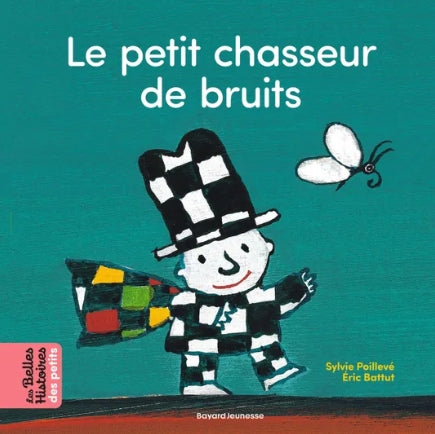 Livre "Le petit chasseur de bruits"