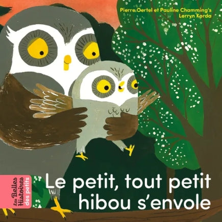 Livre - Le petit, tout petit hibou s'envole