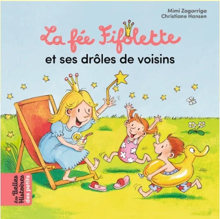 Livre - La fée Fifolette et ses drôles de voisins