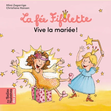 Livre - La Fée Fifolette, vive la mariée !