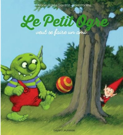 Les belles histoires - Petit ogre veut se faire un ami