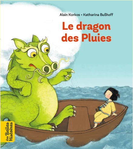 Les belles histoires - Le dragon des pluies