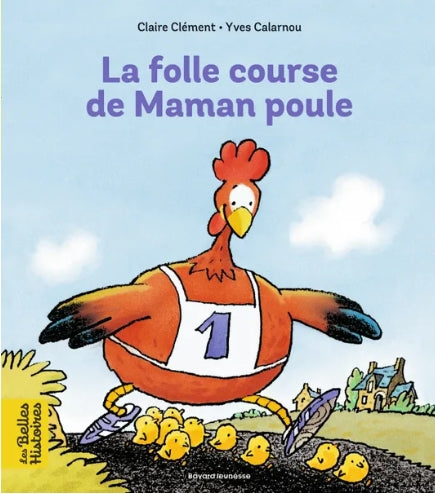 Les belles histoires - La folle course de maman poule