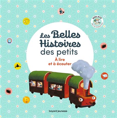 Les belles histoires des petits - A lire et à écouter